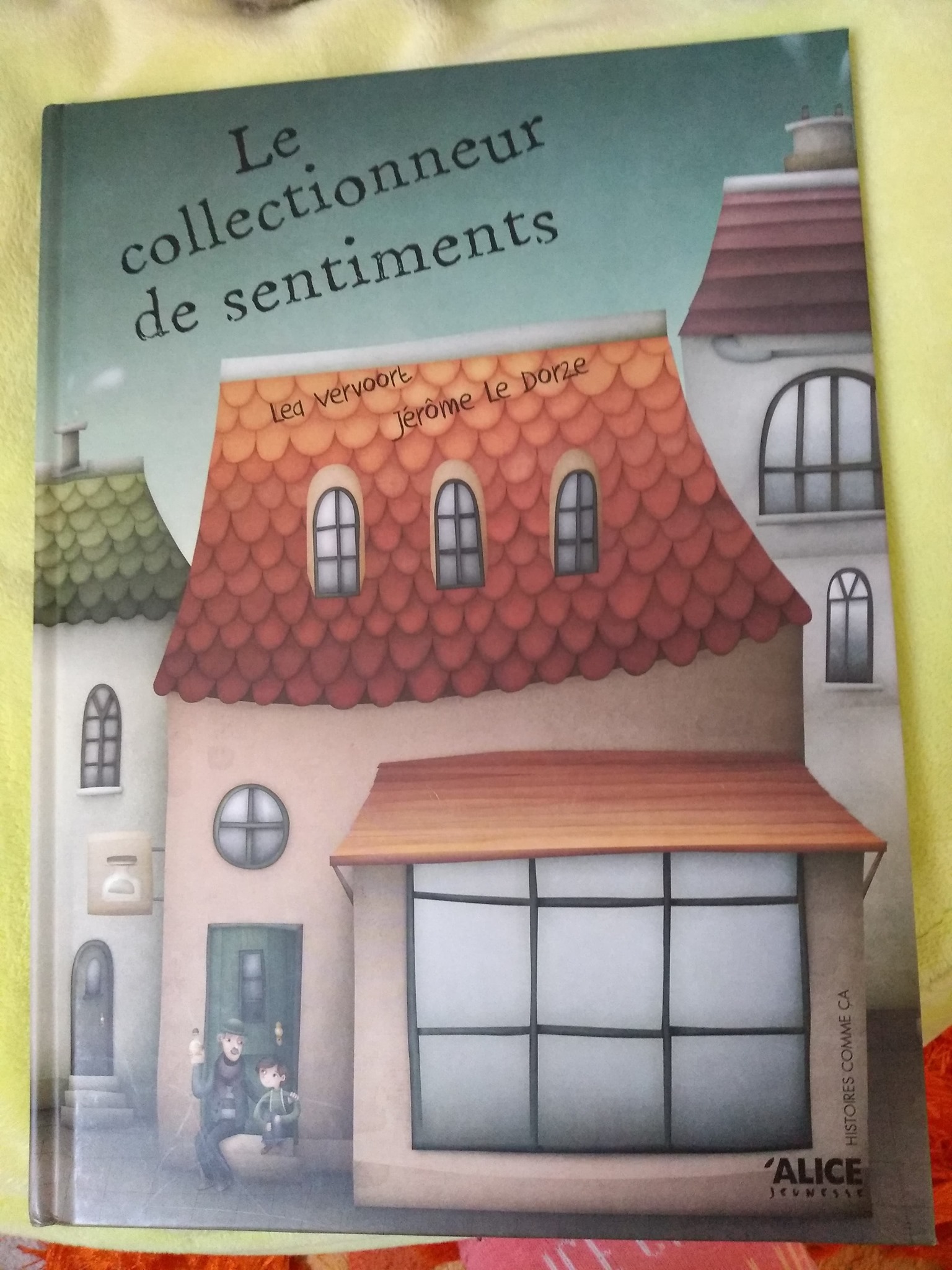 Le collectionneur de sentiments : partager le bonheur ! - Sophrospirit