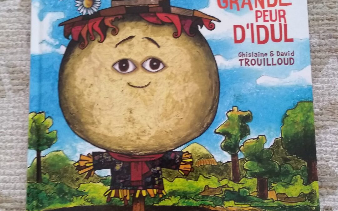 Dépasser ses peurs : La grande peur d&rsquo;Idul .