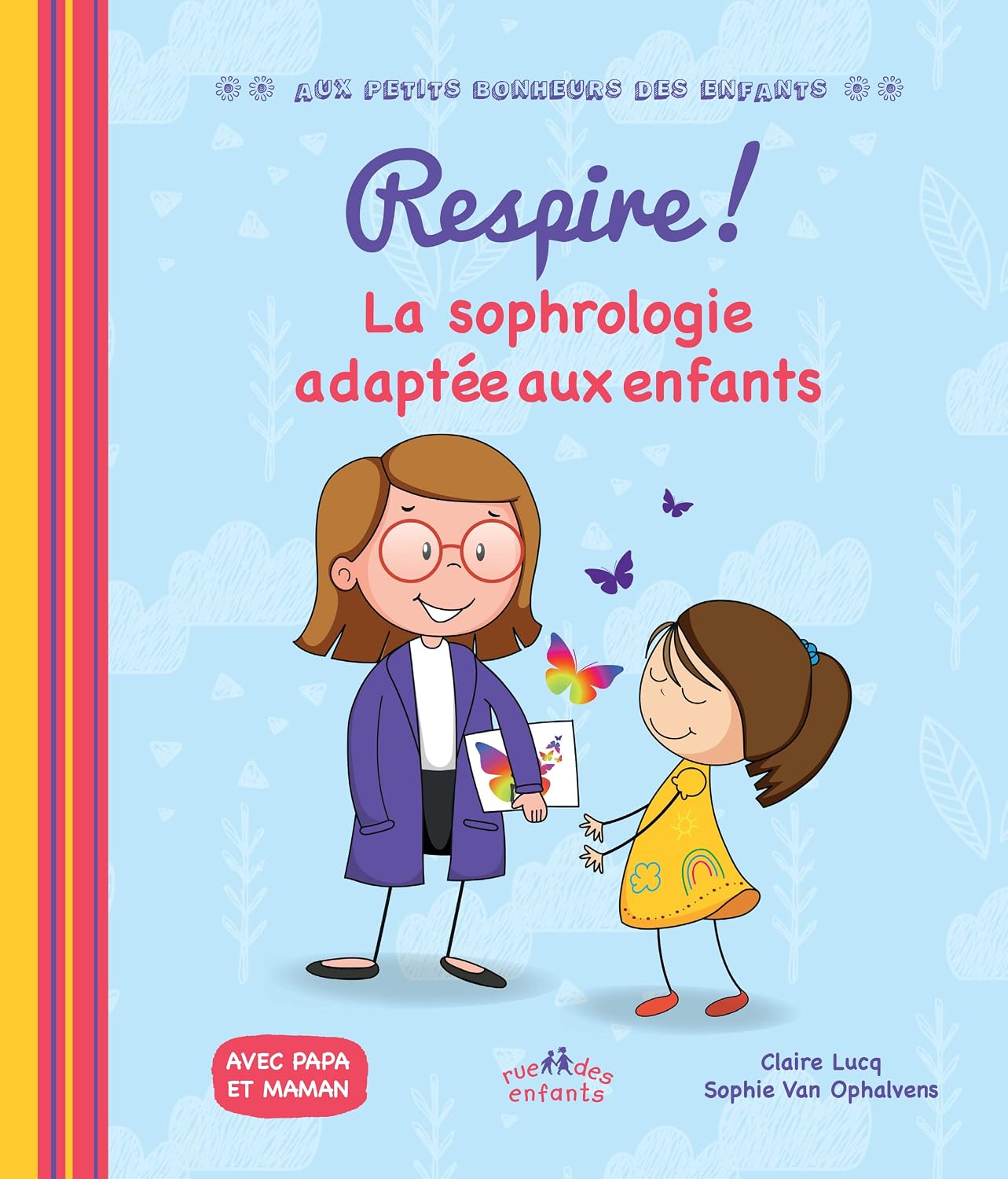 Respire !: La sophrologie adaptée aux enfants